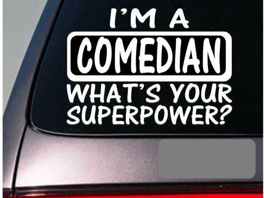I'm a Comedian Vinyl Decal