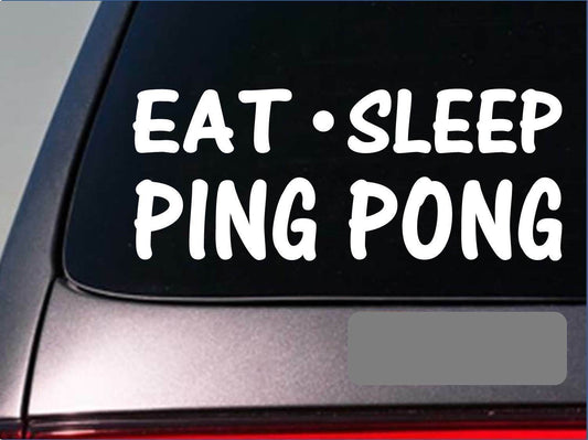 Eat Sleep Ping Pong Vinyl Decal – 8 Inch