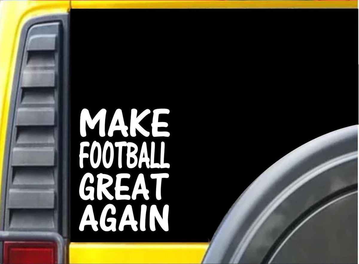 Make Football Great Again Vinyl Decal – 8 Inch