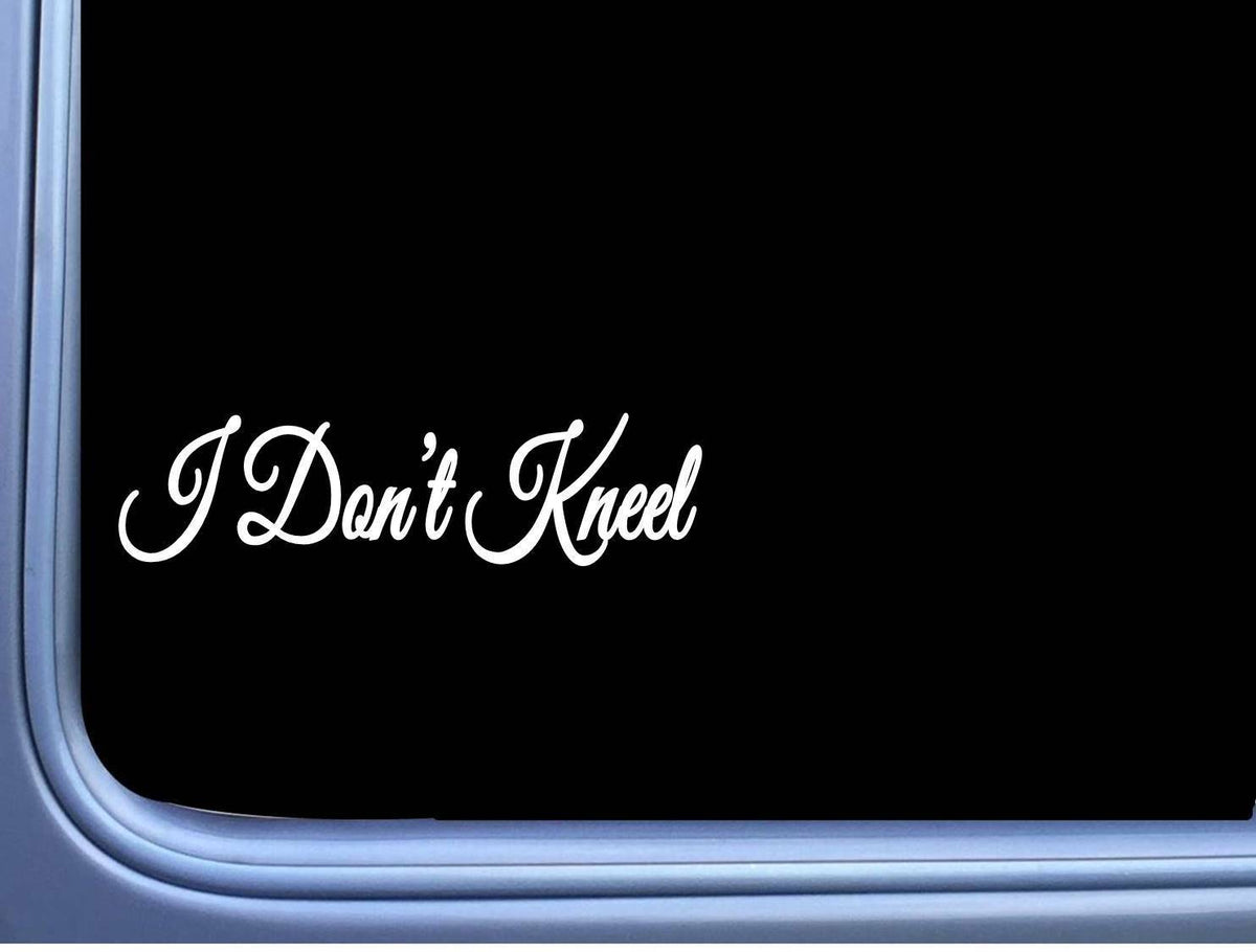 I Don't Kneel Vinyl Decal – 8 Inch
