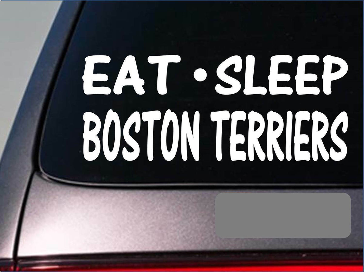 Eat Sleep Boston Terriers Vinyl Decal – 8 Inch