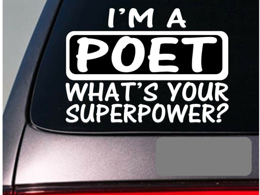 I'm a Poet Vinyl Decal
