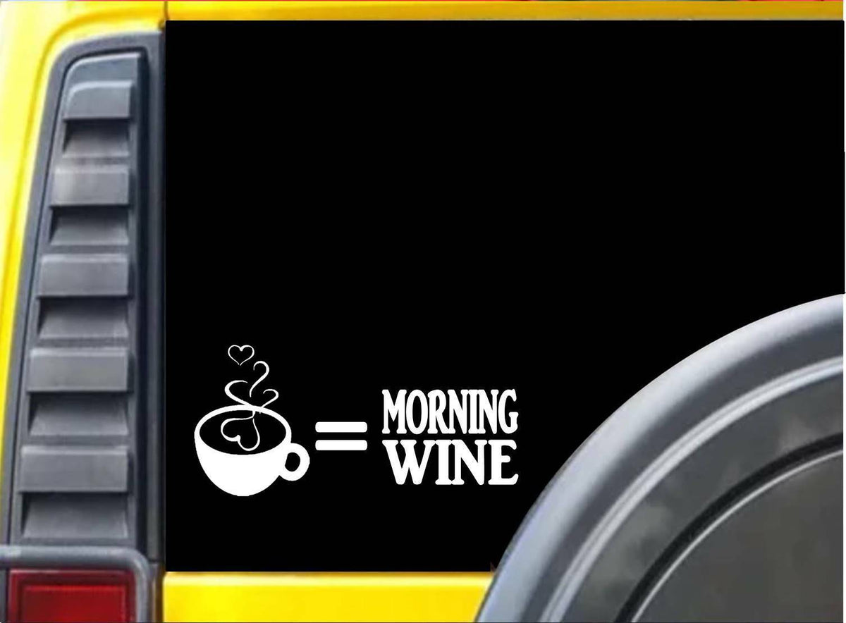 Coffee Morning Wine Vinyl Decal – 8 Inch