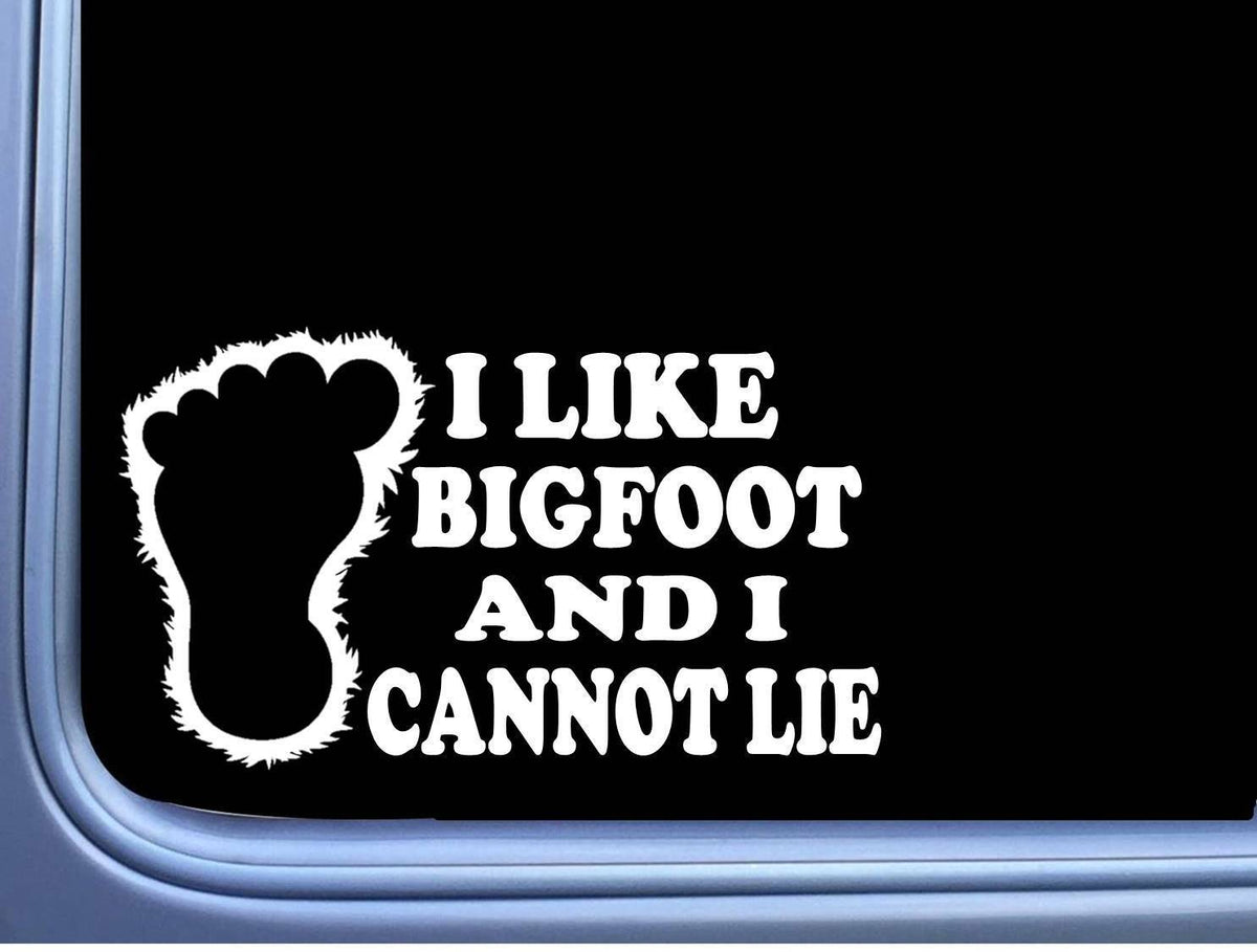 I Like Bigfoot and I Cannot Lie Vinyl Decal – 8 Inch