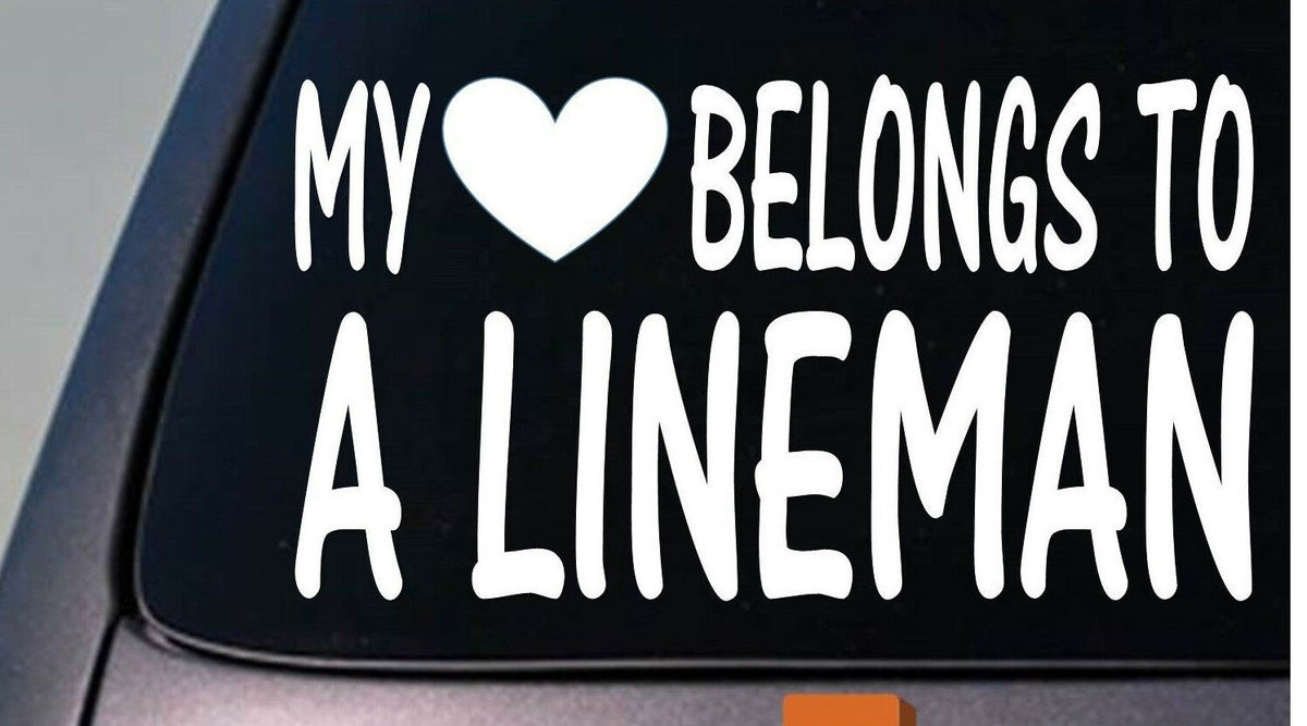 My Heart Belongs to a Lineman Vinyl Decal