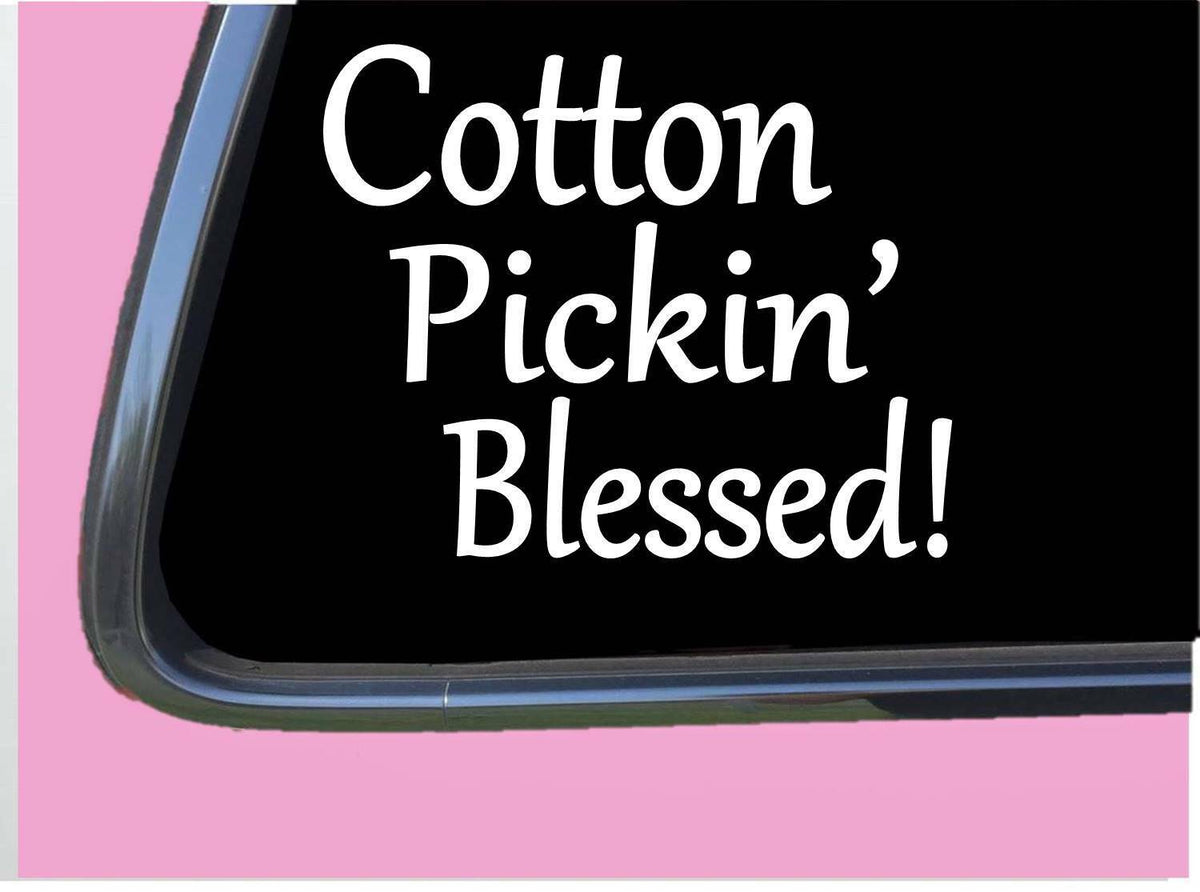 Cotton Pickin' Blessed Vinyl Decal – 6 Inch