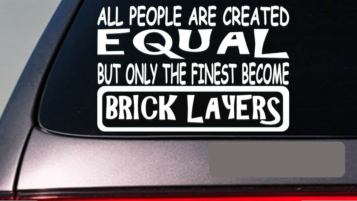 Bricklayers All People Equal Vinyl Decal – 6 Inch