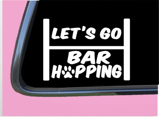 Let's Go Bar Hopping Vinyl Decal – 6 Inch