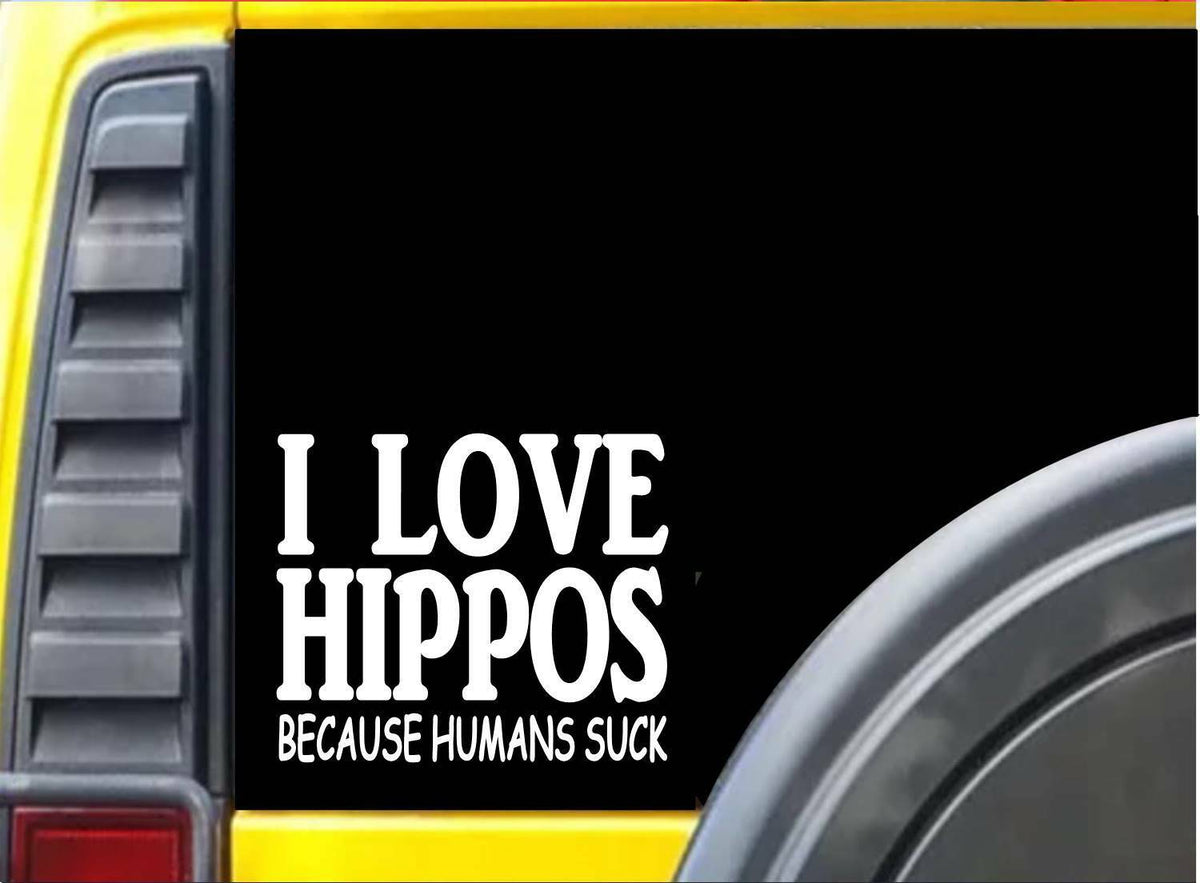 Hippos Because Humans Suck Vinyl Decal – 6 Inch