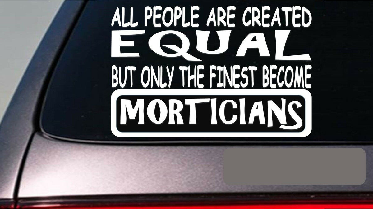 Morticians All People Equal Vinyl Decal – 6 Inch