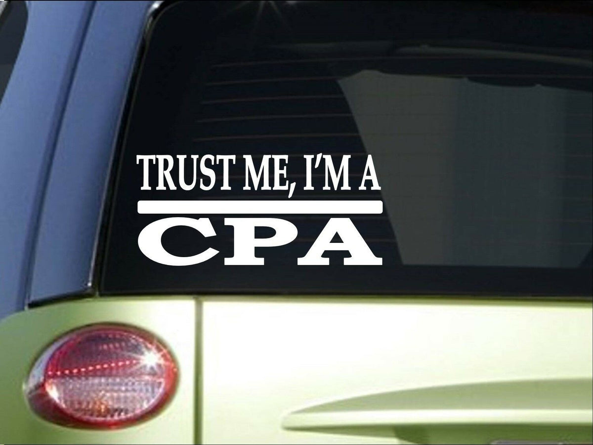 Trust Me Cpa Vinyl Decal – 8 Inch