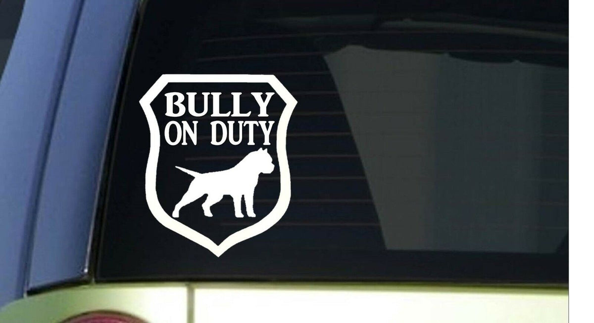 Bully on Duty 6X Vinyl Decal – 6 Inch