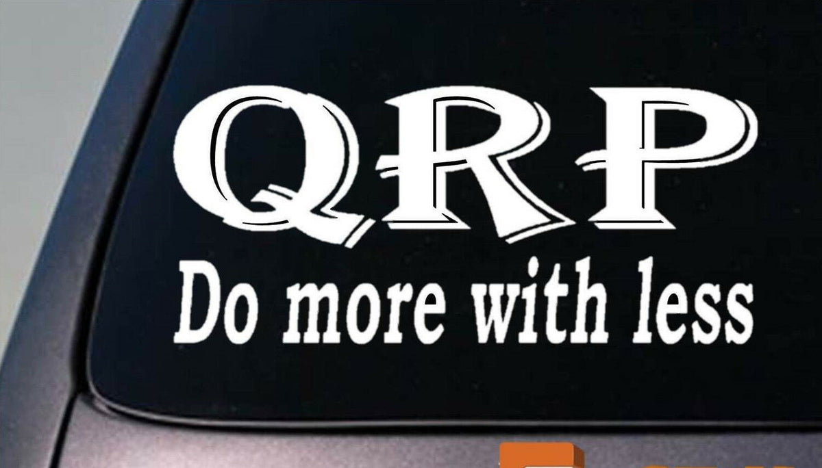 Qrp Ham Radio Do More with Less Vinyl Decal