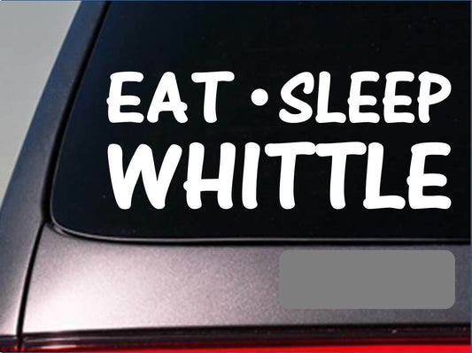 Eat Sleep Whittle Vinyl Decal – 8 Inch