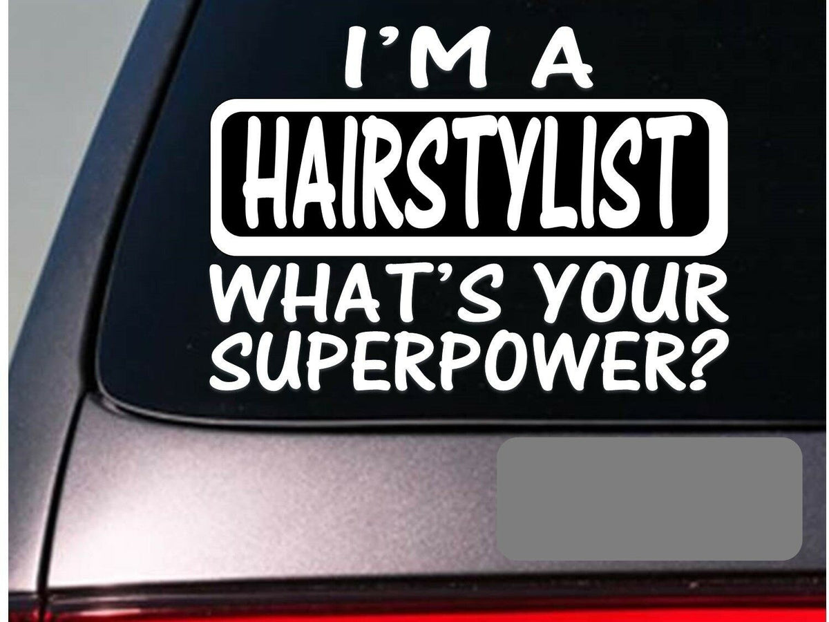 I'm a Hairstylist Vinyl Decal