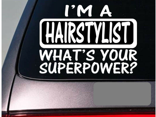 I'm a Hairstylist Vinyl Decal