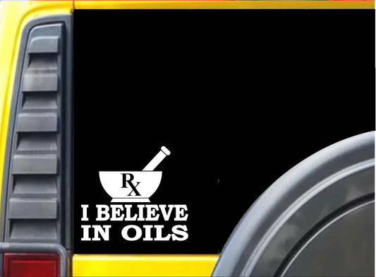 I Believe in Oils Vinyl Decal – 6 Inch