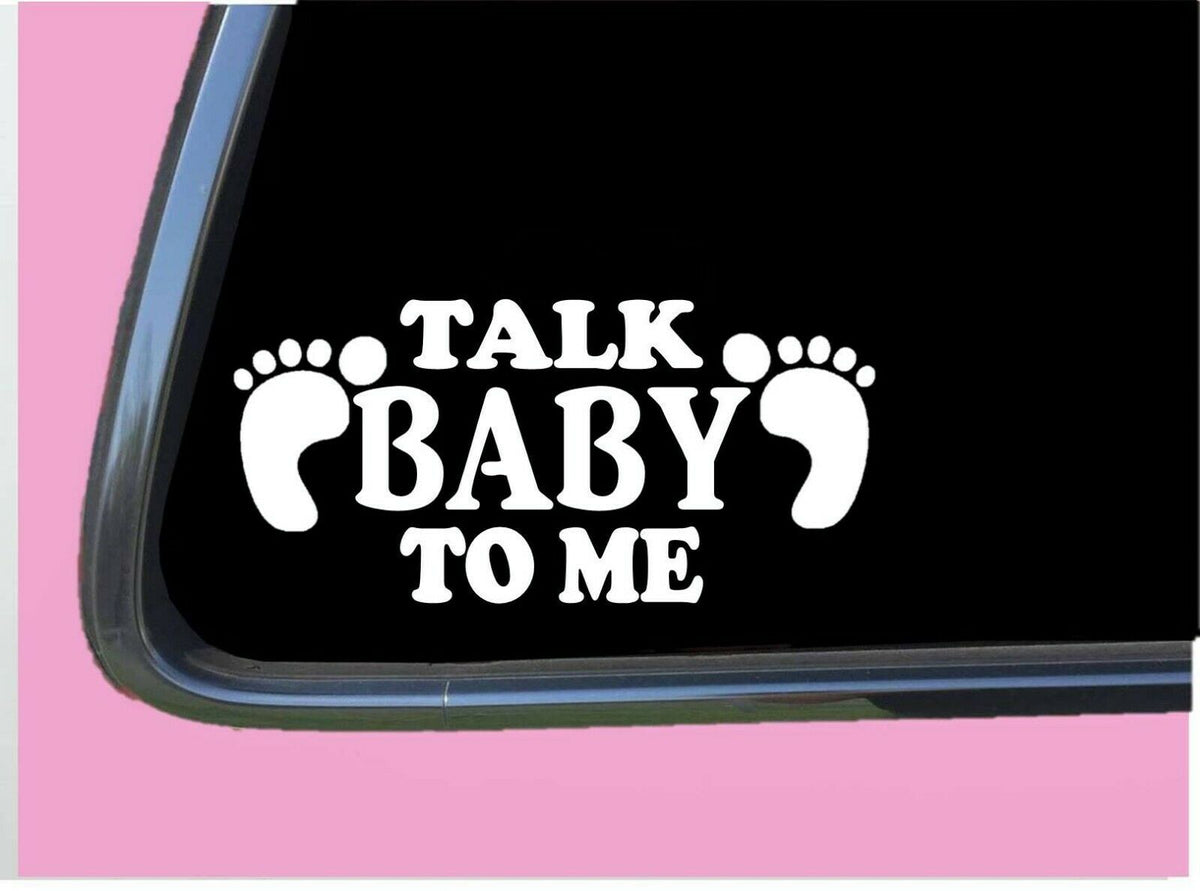 Talk Baby to Me Vinyl Decal – 8 Inch