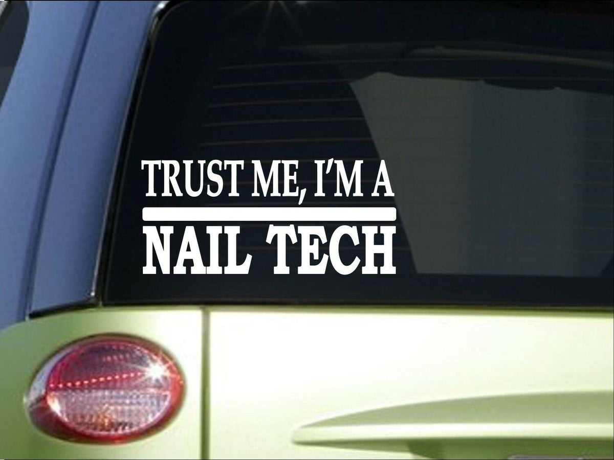 Trust Me Nail Tech Vinyl Decal – 8 Inch